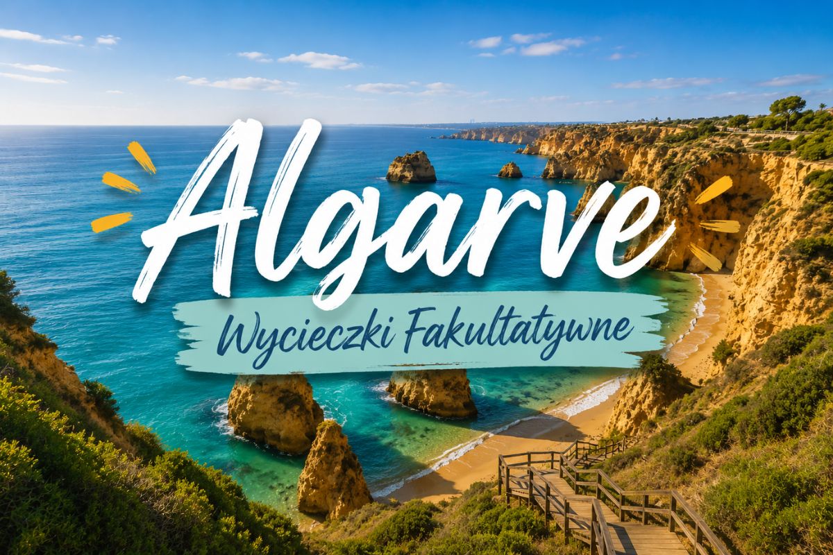 Wycieczki fakultatywne w Algarve po polsku - co warto zarezerwować?